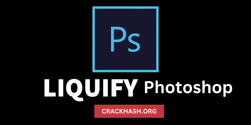 Liquify Photoshop
